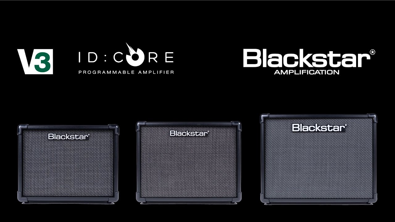 Nuova Serie IDCORE V3 Blackstar Amps Adagio Italia